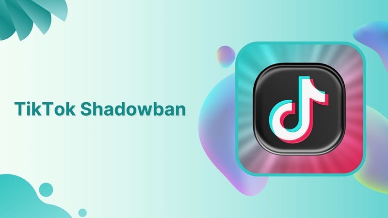 Apa Itu Shadow Ban TikTok