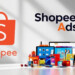 2 Cara Membuat Shopee Ads untuk Dagangan yang Lebih Laris Manis